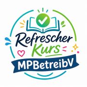 Label Refresher Kurs MPBetriebV